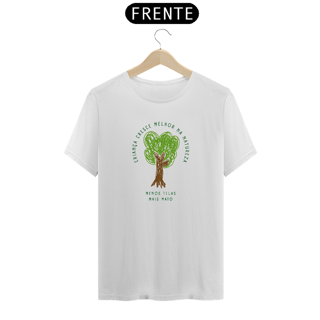 Camiseta Menos Telas, Mais Mato
