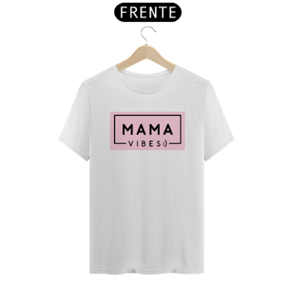 Nome do produtoCamiseta Mama Vibes