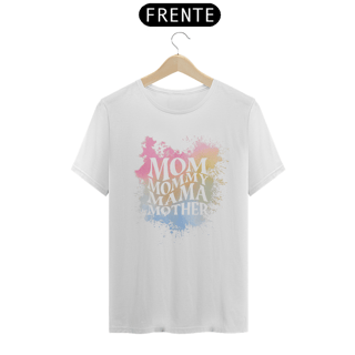 Nome do produtoCamiseta Mom Mommy Mama Mother