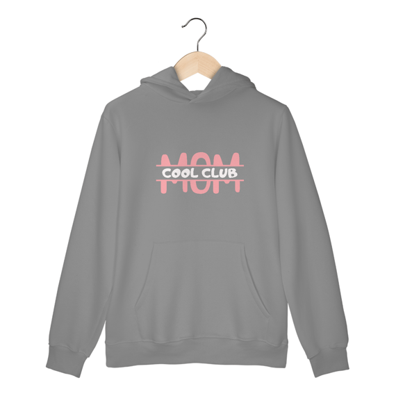 Moletom Cool Mom Club