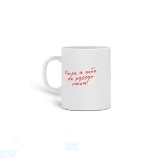 Nome do produtoCaneca Poupe a Mãe