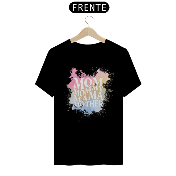 Camiseta Mom Mommy Mama Mother