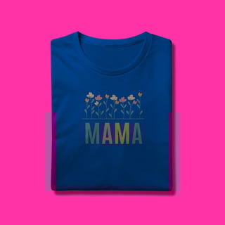 Nome do produtoCamiseta Mama Flores