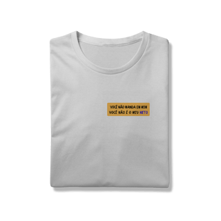 Nome do produtoCamiseta Você não Manda