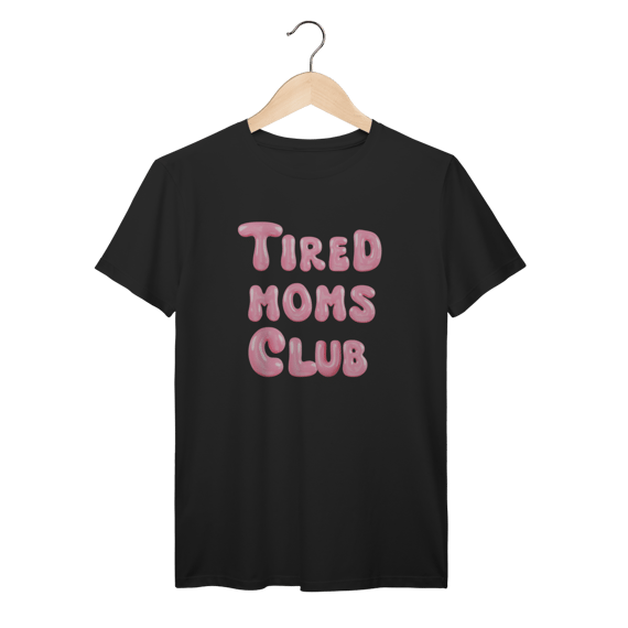 Camiseta Tired Moms