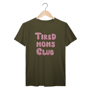 Nome do produtoCamiseta Tired Moms