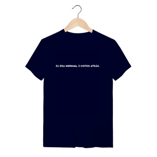 Nome do produto Camiseta Eu era normal
