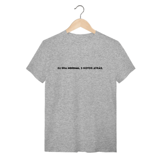 Nome do produto Camiseta Eu era normal