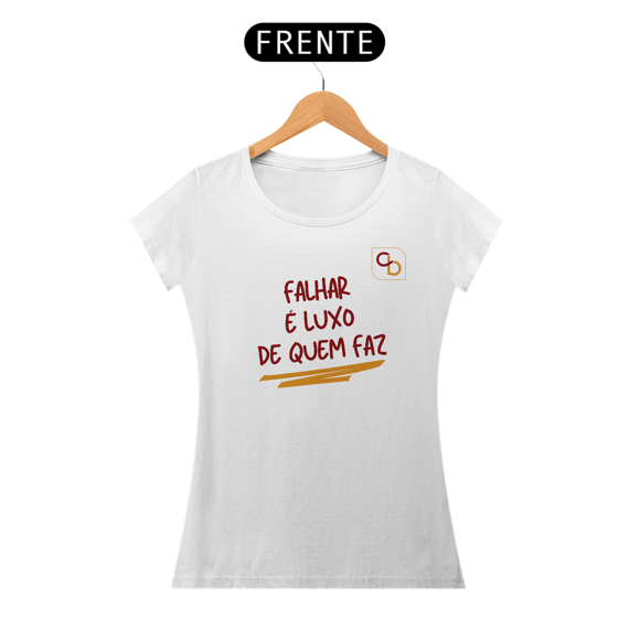 Falhar é Luxo de Quem Faz