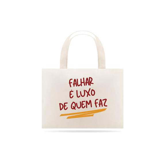 Falhar é Luxo