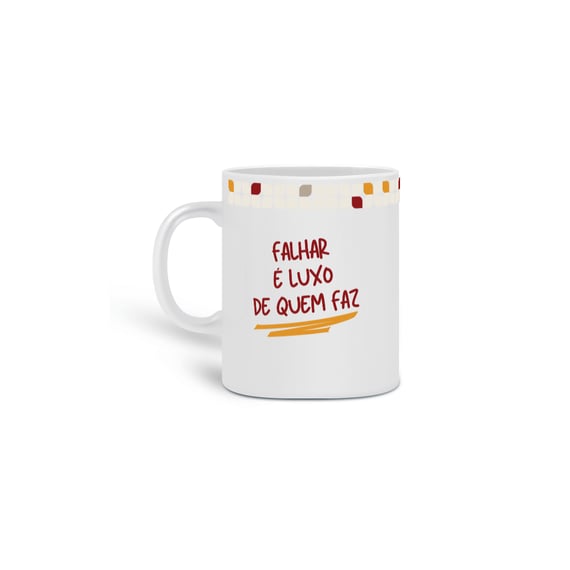 Caneca Falhar é Luxo