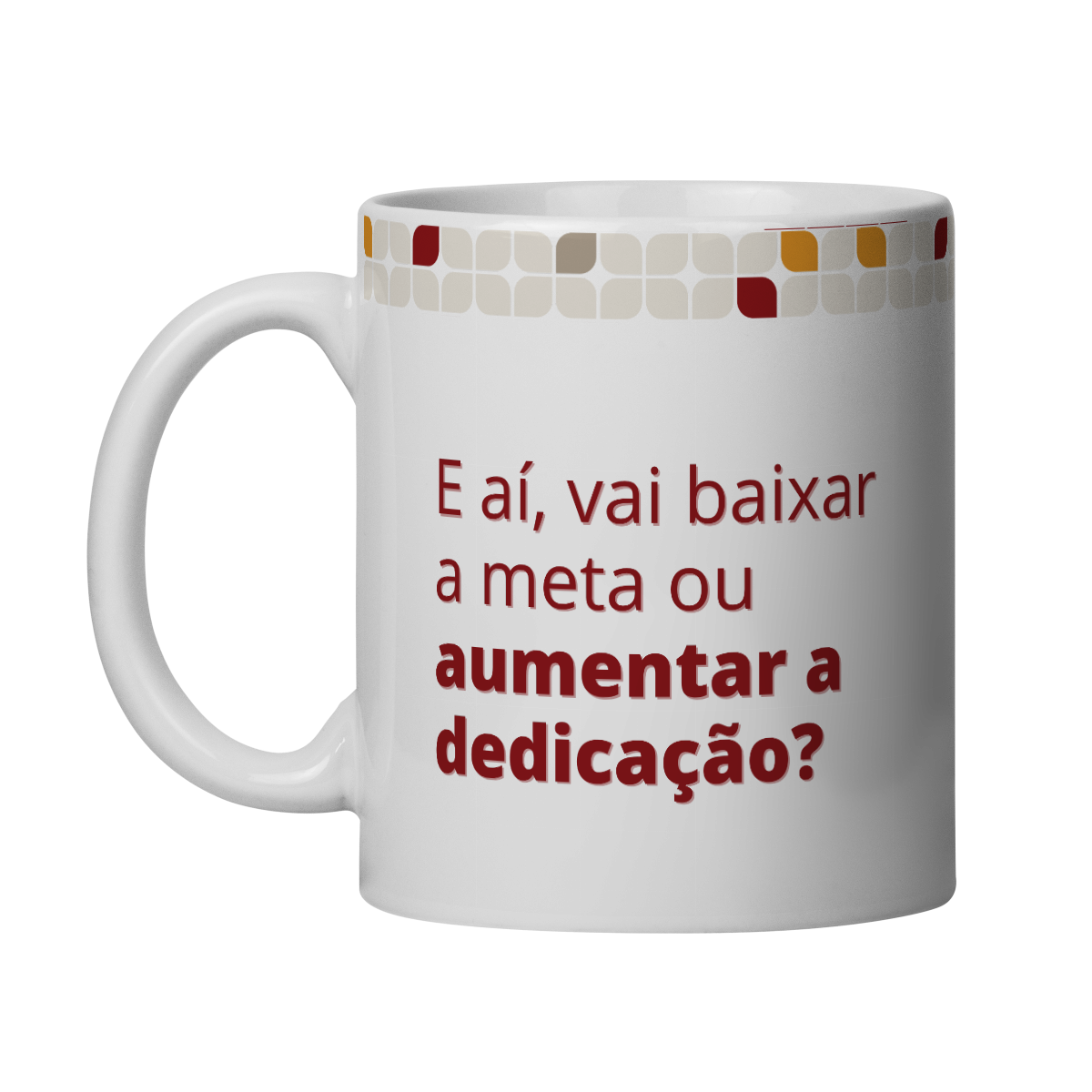 Nome do produto: Dedicação!
