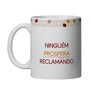 Nome do produto Ninguém Prospera Reclamando