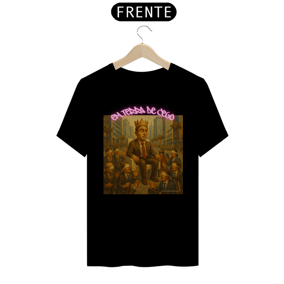 Nome do produto: Em Terra de Cego T-Shirt