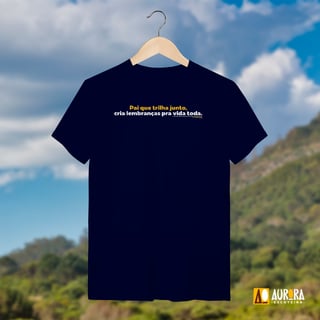 Nome do produto Camiseta Pai que Trilha Junto