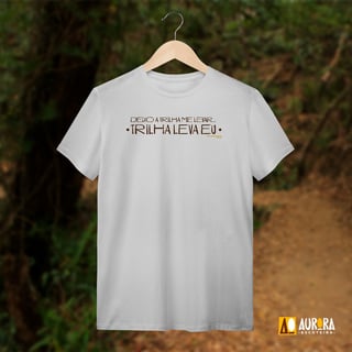 Camiseta – Deixo a Trilha Me Levar