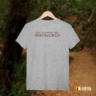 Nome do produto Camiseta – Deixo a Trilha Me Levar