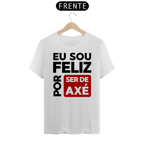 Camiseta Branca Eu Sou Feliz Por Ser De Axé