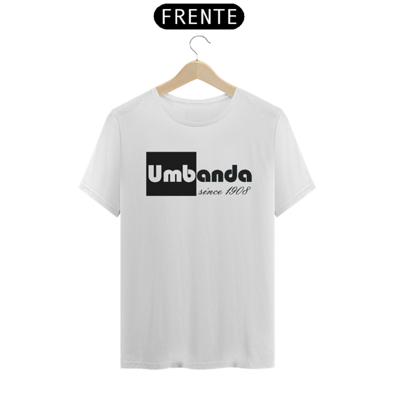Camiseta Branca Umbanda Since 1908