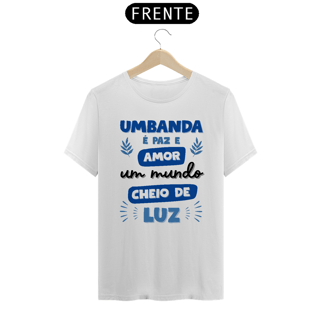 Camiseta Branca Umbanda É Paz E Amor