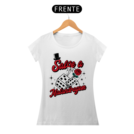 Baby Look Branca - Salve a Malandragem