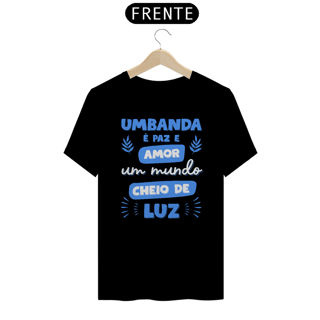 Nome do produtoCamiseta Preta - Umbanda É Paz E Amor