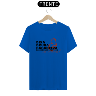 Nome do produto Bixa, Bruxa e Babadeira