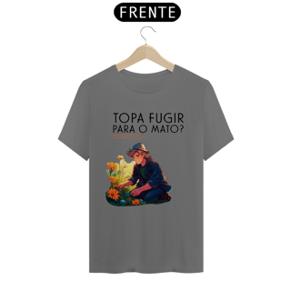 Nome do produto Topa fugir para o mato?