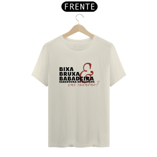 Nome do produto Bixa, Bruxa e Babadeira