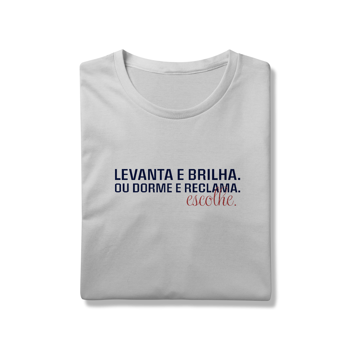 Nome do produto: Levanta e Brilha
