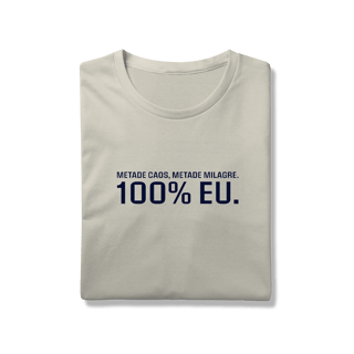 Nome do produto 50% Caos, 50% Milagra. 100% Eu!