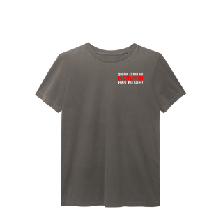 Nome do produto Camiseta Estonada QUERIA ESTAR NO MORUMBI