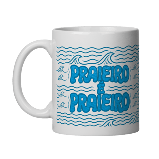 Caneca Praieiro é Praieiro