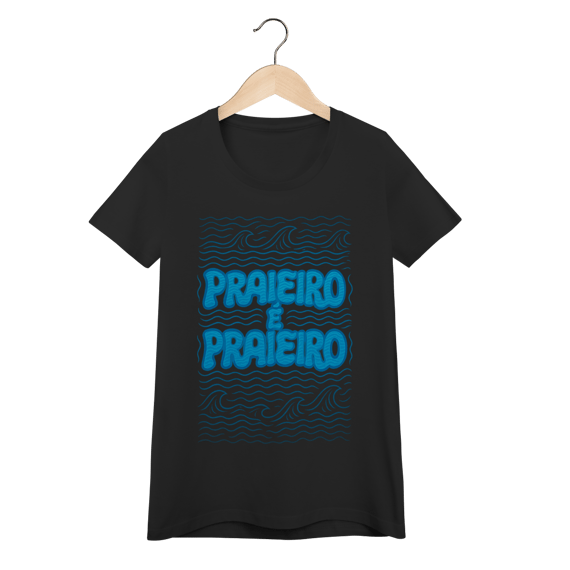 Baby Look Praieiro é Praieiro
