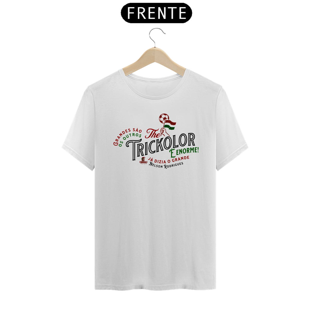 Nome do produto: Camisa Unissex The Trickolor É Enorme Hat-Trickolor | Fluminense 