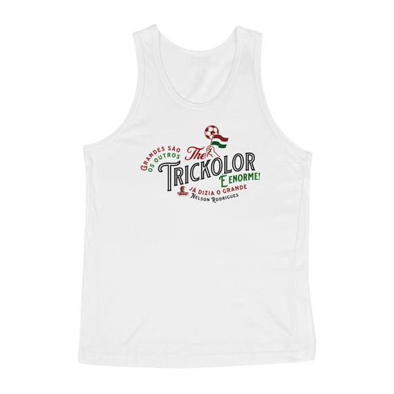 Regata Masculina The Trickolor É Enorme Hat-Trickolor | Fluminense 