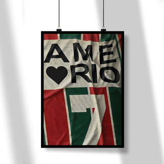 Nome do produto Pôster AME RIO Hat-Trickolor Fluminense