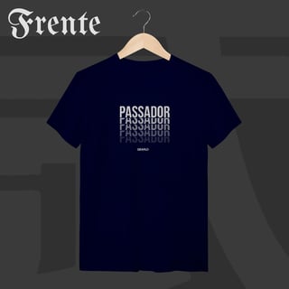Nome do produto Camiseta T-Shirt - Passador | Arte no peito