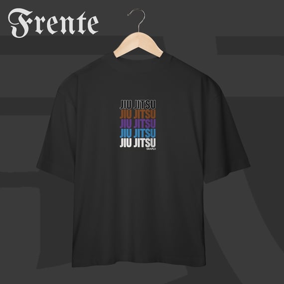Camiseta Oversized - Jiu-Jitsu Ranks | Arte no peito