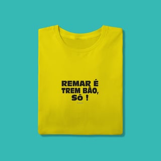 Nome do produto REMAR É TREM BÃO SÔ!