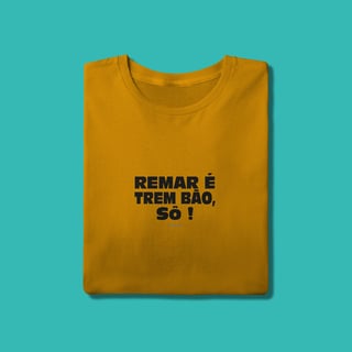 Nome do produto REMAR É TREM BÃO SÔ!