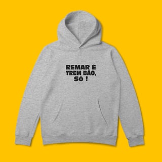 Nome do produto REMAR É TREM BÃO SÔ!