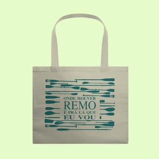 ONDE HOUVER REMO É PRÁ LÁ QUE EU VOU - BAG