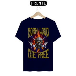 Nome do produto Camiseta modelo Quality estampa frente BORN LOUD streetwear urbanwear masculino