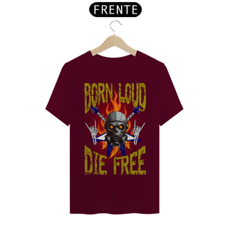 Nome do produto Camiseta modelo Quality estampa frente BORN LOUD streetwear urbanwear masculino