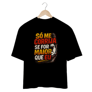 Nome do produto Só me corrija se for maior que eu 