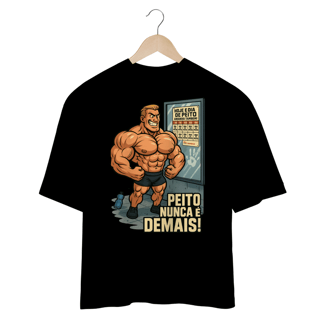 Nome do produto Oversized peito nunca é demais