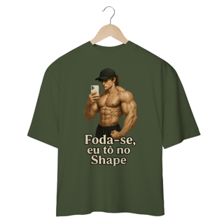 Nome do produto Foda-se eu tô no Shape 