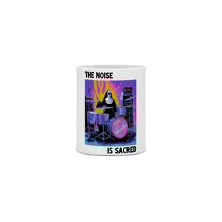 Nome do produtoCaneca The Noise Is Sacred