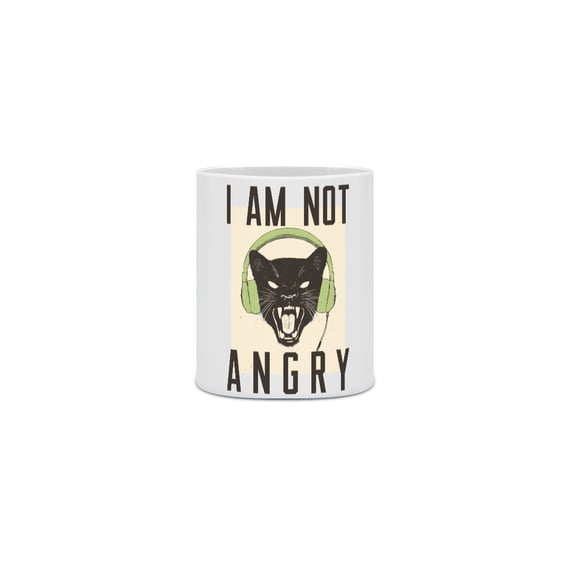 Caneca I Am Not Angry